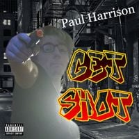 Paul Harrison - Get Shot