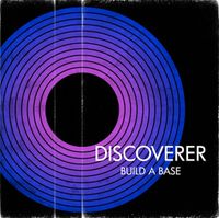 Discoverer - Build a Base