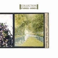 Collection D'Arnell-Andrea - Au Val des Roses