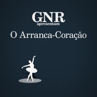 GNR - O Arranca-Cora&ccedil;&atilde;o