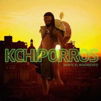 Kchiporros - Siente El Movimiento