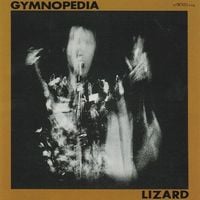 リザード [Lizard] - Gymnopedia