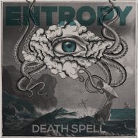Entropy - Death Spell