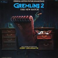 Jerry Goldsmith - Gremlins 2: The New Batch (Original Motion Picture Soundtrack)