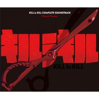 澤野弘之 [Hiroyuki Sawano] - Kill la Kill Complete Soundtrack
