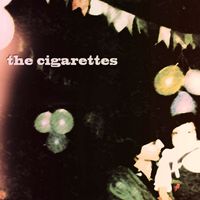The Cigarettes - The Cigarettes
