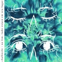 chalkwife - no fim, tudo estar&aacute; em seu lugar