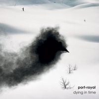 Port-Royal - Dying in Time