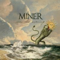 Miner - Into The Morning