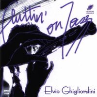 Elvio Ghigliordini - Fluttin' on Jazz