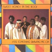 Sweet Honey On The Rock - Feel Something Drawing Me On