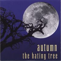 Autumn - The Hating Tree
