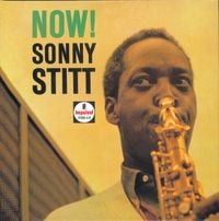 Sonny Stitt - Now!