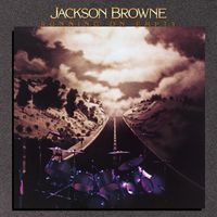Jackson Browne - Running on Empty / Nothing but Time