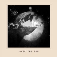 Acre Memos - Over The Sun
