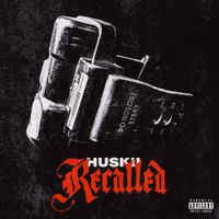 Huskii - Recalled