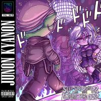Junon Kyanon - Superpowers on the Dancefloor
