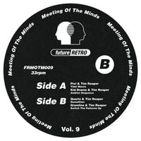 Pixl, Kid Drama, Quartz, Gremlinz & Tim Reaper - Meeting of the Minds Vol. 9