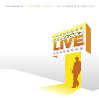 Joe Jackson - Two Rainy Nights: Live in Seattle & Portland