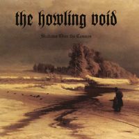 The Howling Void - Shadows over the Cosmos