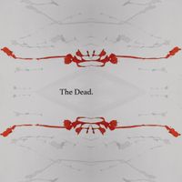 We Rose - The Dead