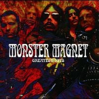 Monster Magnet - Greatest Hits