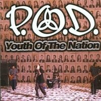 P.O.D. - Youth of the Nation