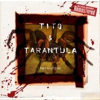 Tito & Tarantula - Tarantism (Remastered)