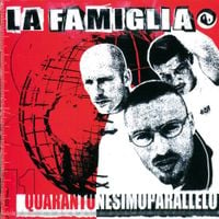 La Famiglia - 41&deg; Parallelo