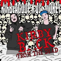 KirbLaGoop & DJ Smokey - Kirby Back From the Dead