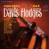 Johnny Hodges, Wild Bill Davis - Con-Soul and Sax