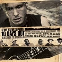 Kenny Wayne Shepherd - 10 Days Out (Blues from the Backroads)
