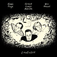Grand Corps Malade - &Eacute;ph&eacute;m&egrave;re