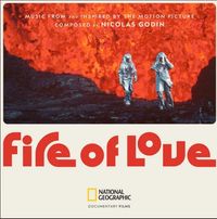 Nicolas Godin - Fire of Love (Music From and Inspired by the Motion Picture)