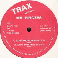 Mr. Fingers - Washing Machine / Can You Feel It / Beyond the Clouds