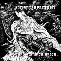 Einsatzgruppen - A Final Stand in Valor
