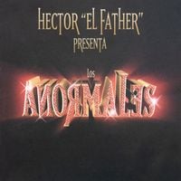 H&eacute;ctor el Father - Los Anormales
