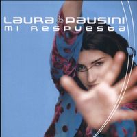 Laura Pausini - Mi respuesta