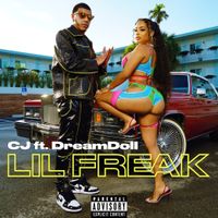 CJ - Lil Freak