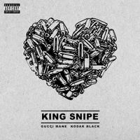 Gucci Mane & Kodak Black - King Snipe