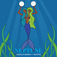 Azealia Banks - Neptune