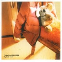 Fishmans - 1991-1994 singles & more