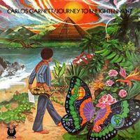 Carlos Garnett - Journey to Enlightenment