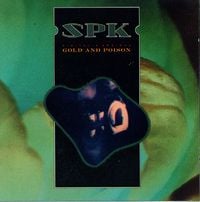 SPK - Digitalis Ambigua: Gold and Poison