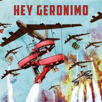 Hey Geronimo - Hey Geronimo