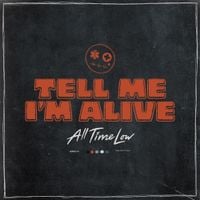 All Time Low - Tell Me I&rsquo;m Alive