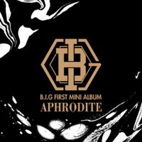 B.I.G - Aphrodite