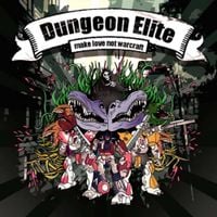 Dungeon Elite [**] - Make Love Not Warcraft