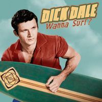 Dick Dale - Wanna Surf?