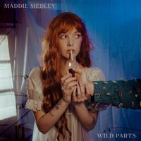 Maddie Medley - Wild Parts